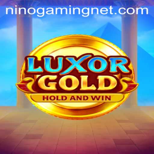 Unveiling LuxorGold: A Glimpse into NinoGaming's Latest Sensation